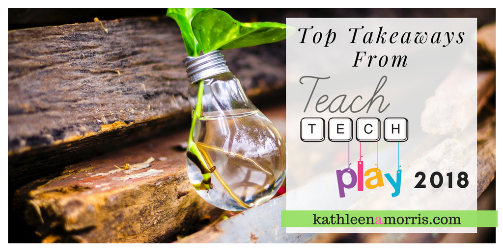 TeachTechPlay is one of the best conferences I've been too and I share many of the new ideas I came across!